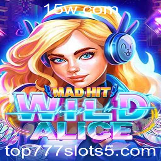 Descubra o Fascinante Mundo de MadHitWildAlice no Top777slots