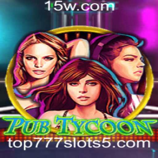 Descubra o Fascinante Mundo de PubTycoon e Top777slots